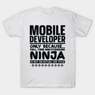 Mobile Developer Ninja T-Shirt